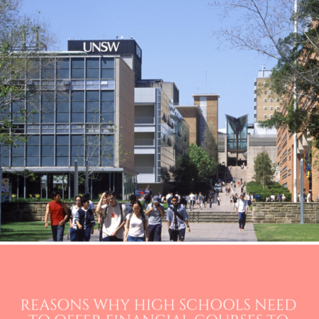 Reasons Why High Schools Need to Offer Financial Courses to Students